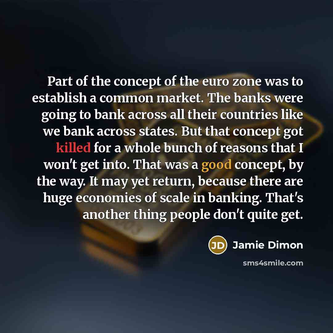 “Part of the concept of the euro zone was to…” quote by Jamie Dimon