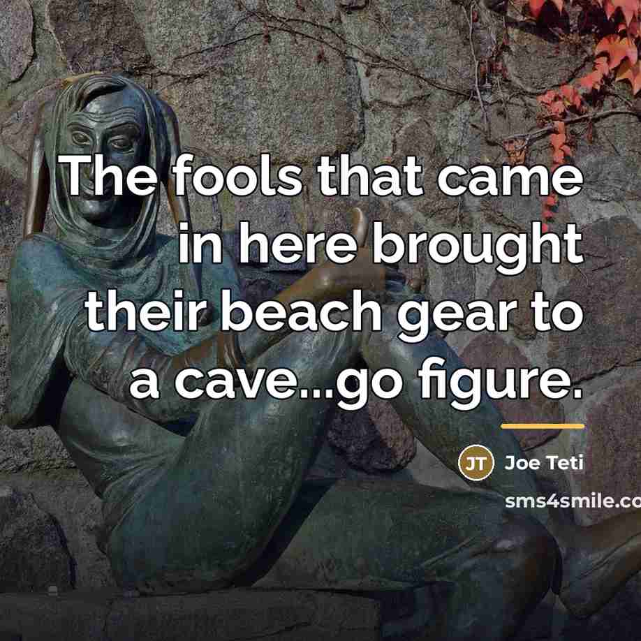 “The fools that came in here brought their beach gear…” quote by Joe Teti