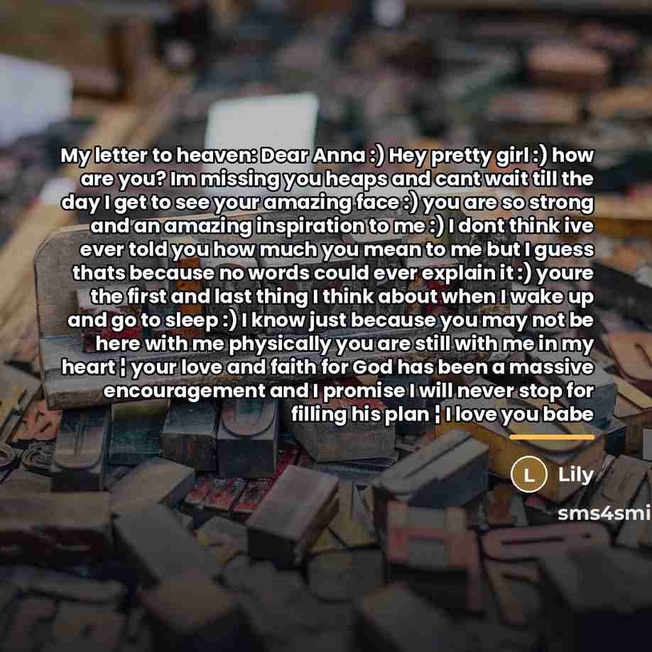 “My letter to heaven: Dear Anna :) Hey pretty girl…” quote by Lily
