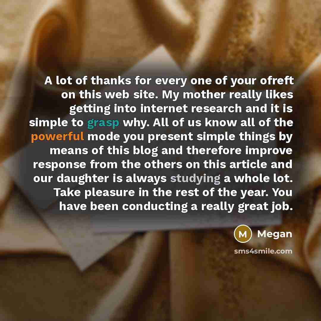 “A lot of thanks for every one of your ofreft…” quote by Megan