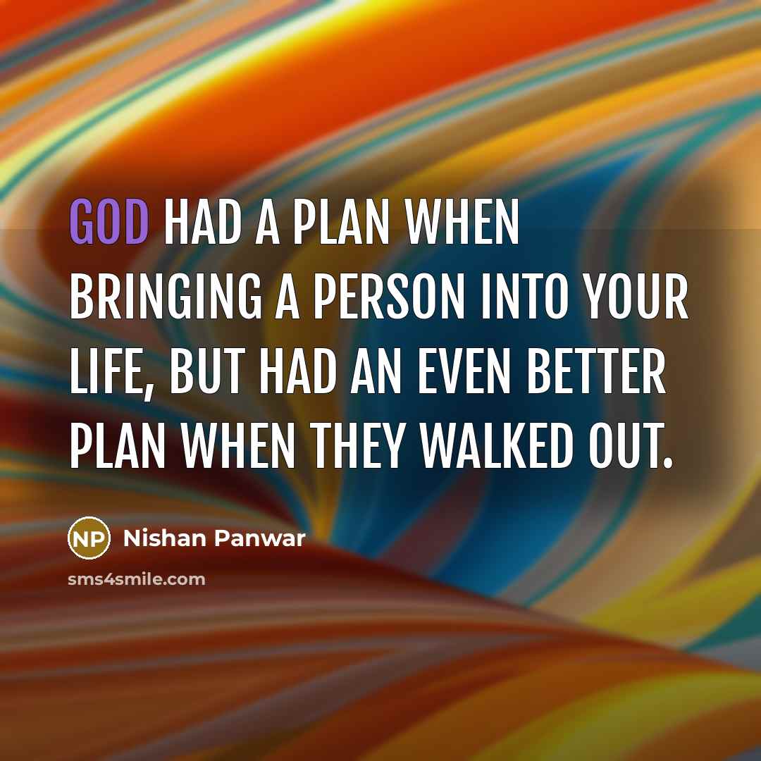 “God had a plan when bringing a person into your…” quote by Nishan Panwar