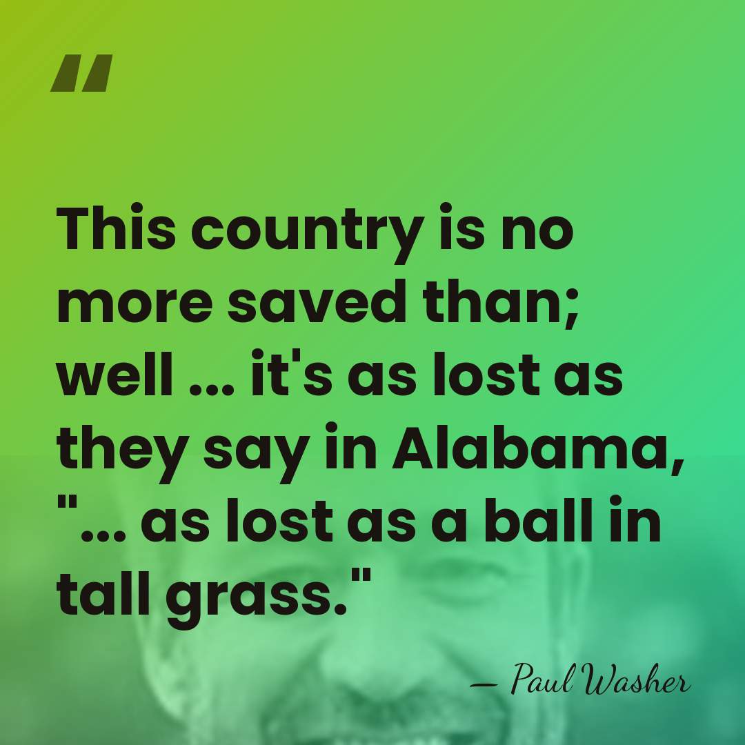 This country is no more saved than; well ... it's as lost&hellip; - Paul Washer