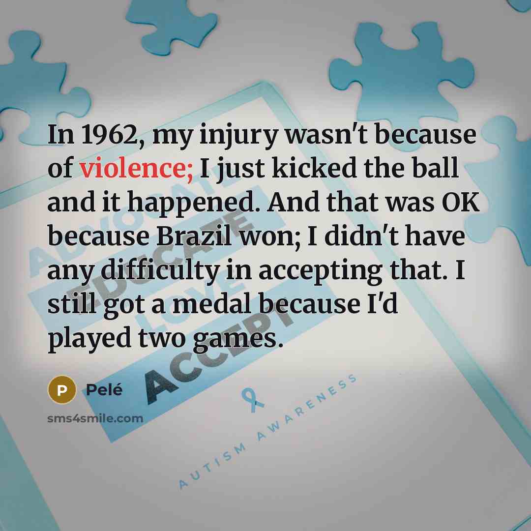 “In 1962, my injury wasn't because of violence; I just…” quote by Pele