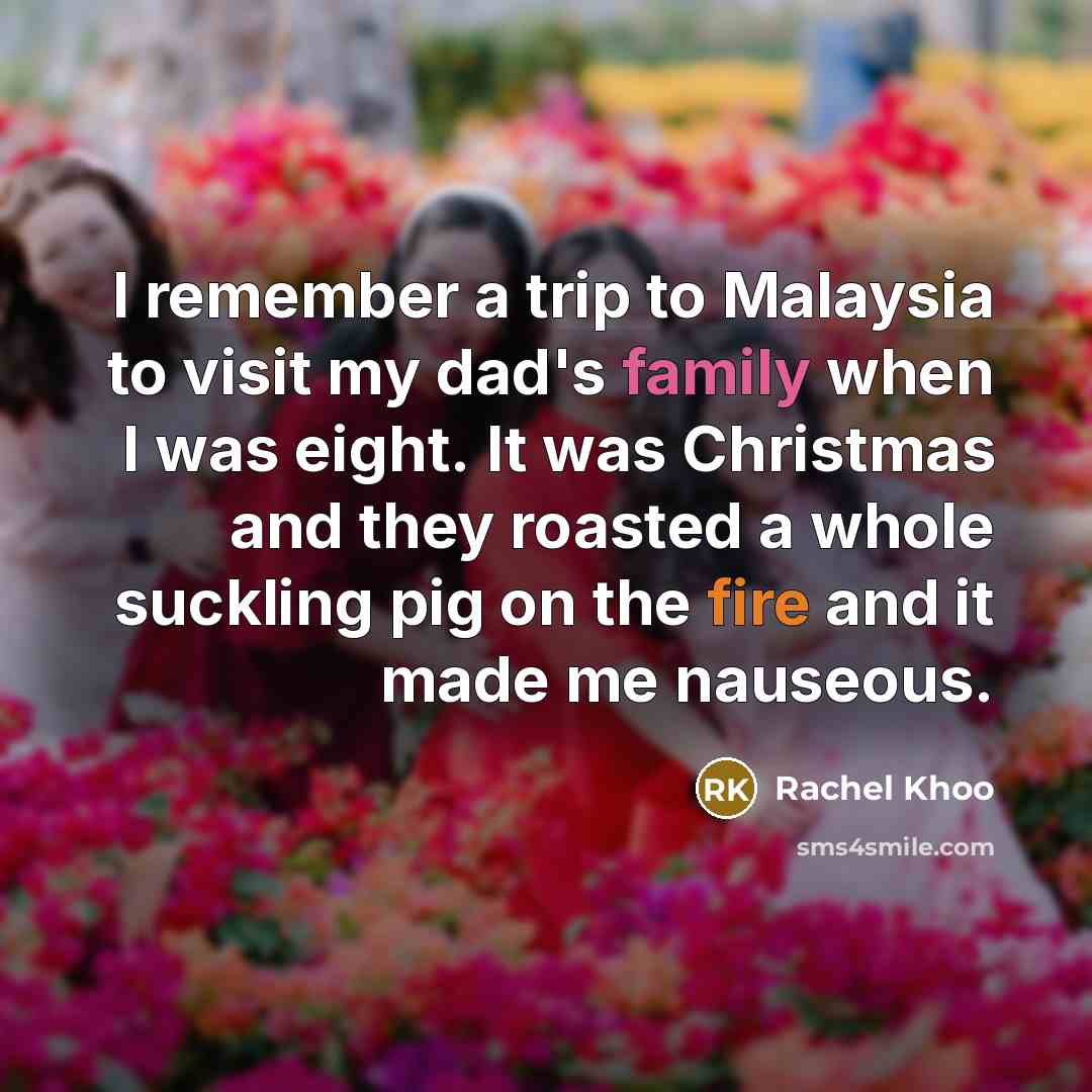 “I remember a trip to Malaysia to visit my dad's…” quote by Rachel Khoo