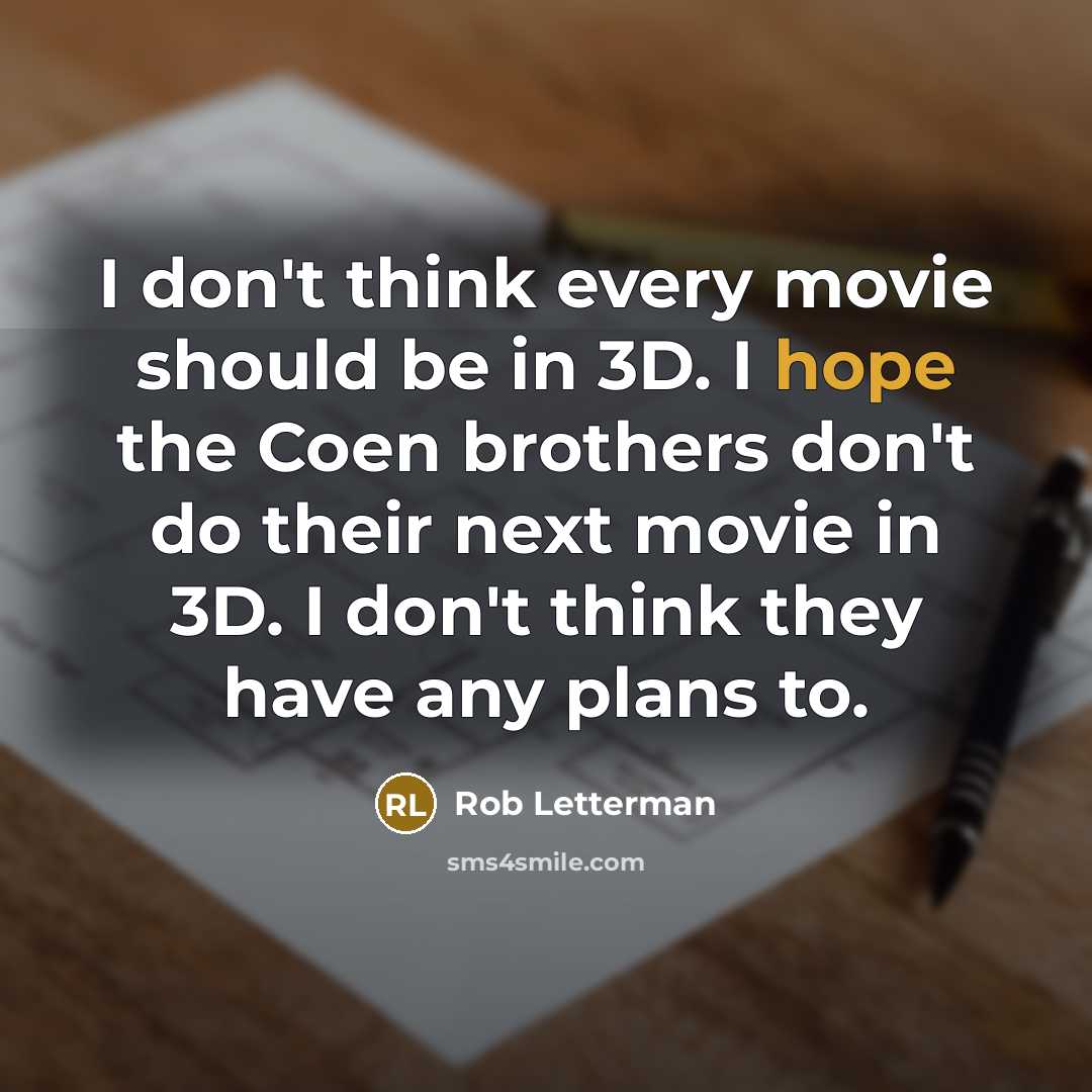 “I don't think every movie should be in 3D. I…” quote by Rob Letterman