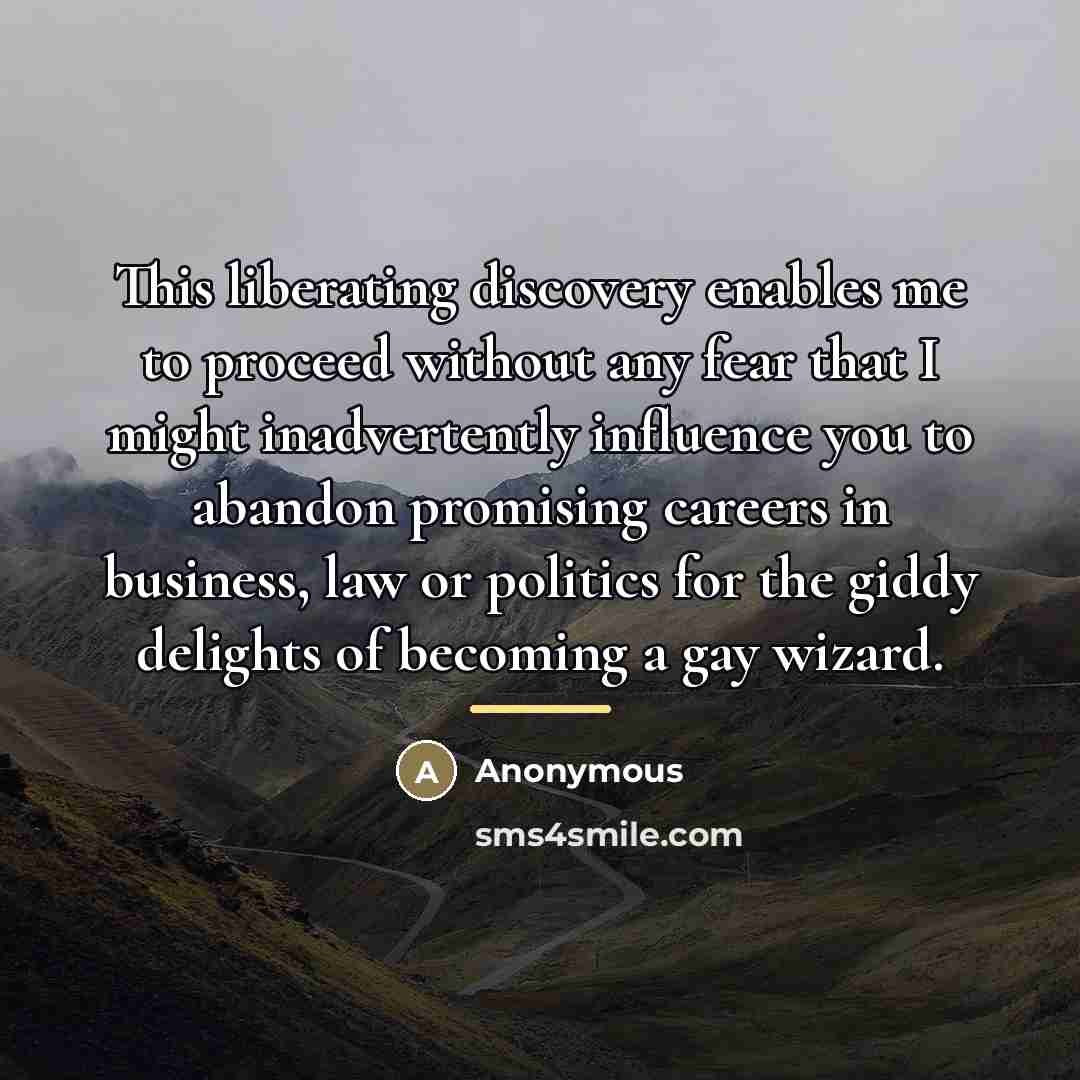 “This liberating discovery enables me to proceed without any fear…” quote by Anonymous
