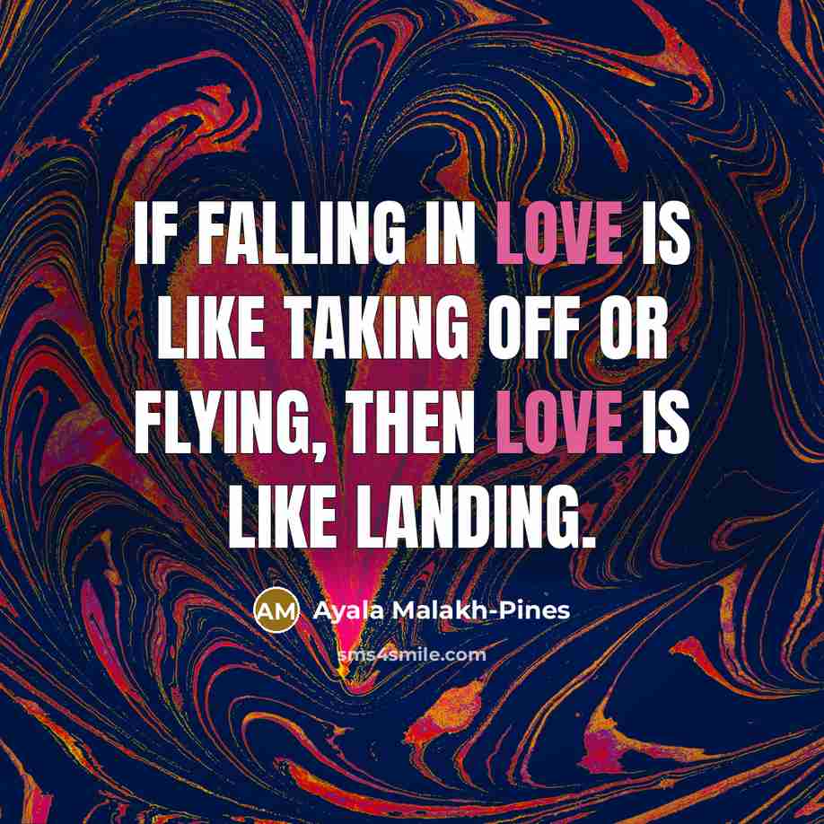 “If falling in love is like taking off or flying,…” quote by Ayala Malakh-Pines