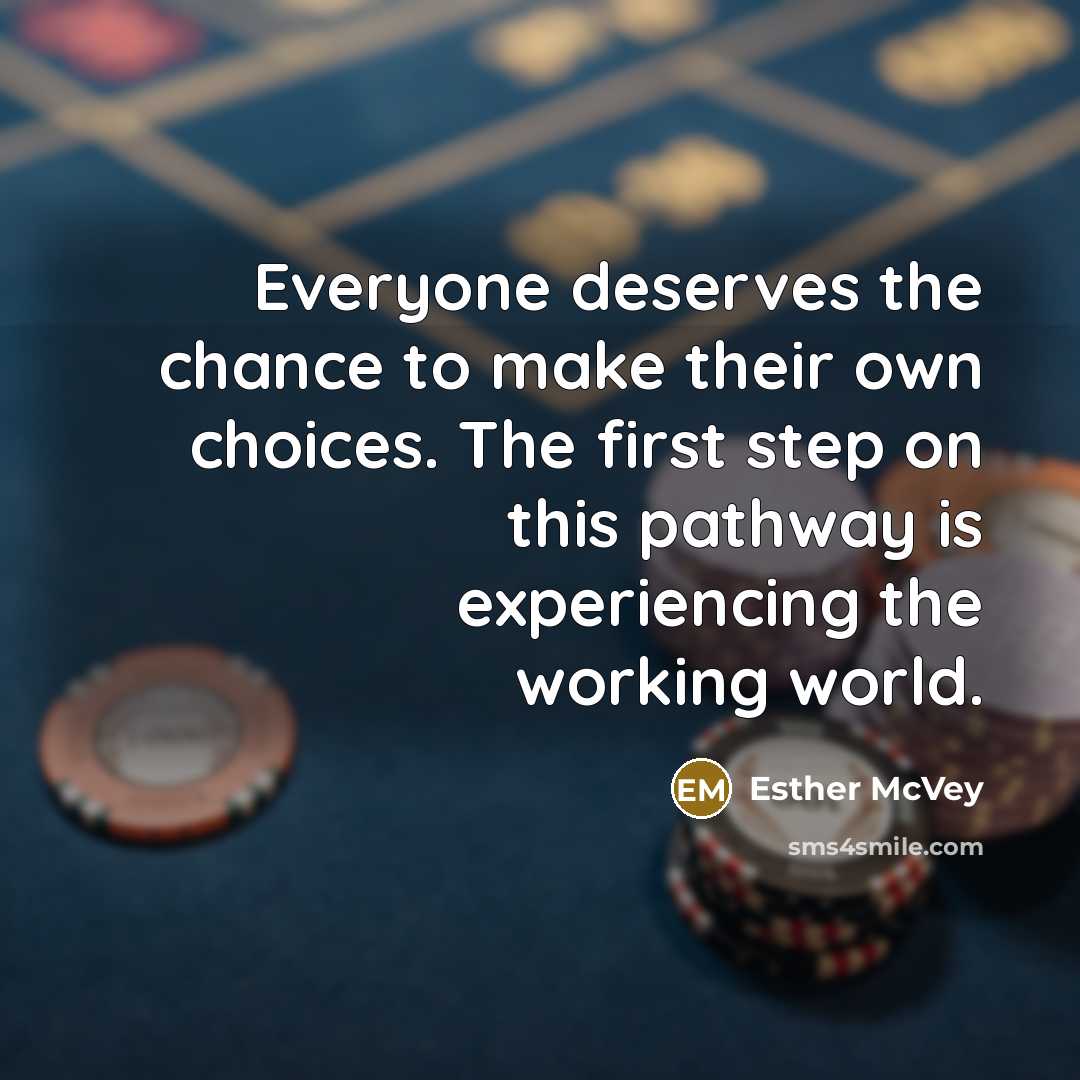 “Everyone deserves the chance to make their own choices. The…” quote by Esther McVey