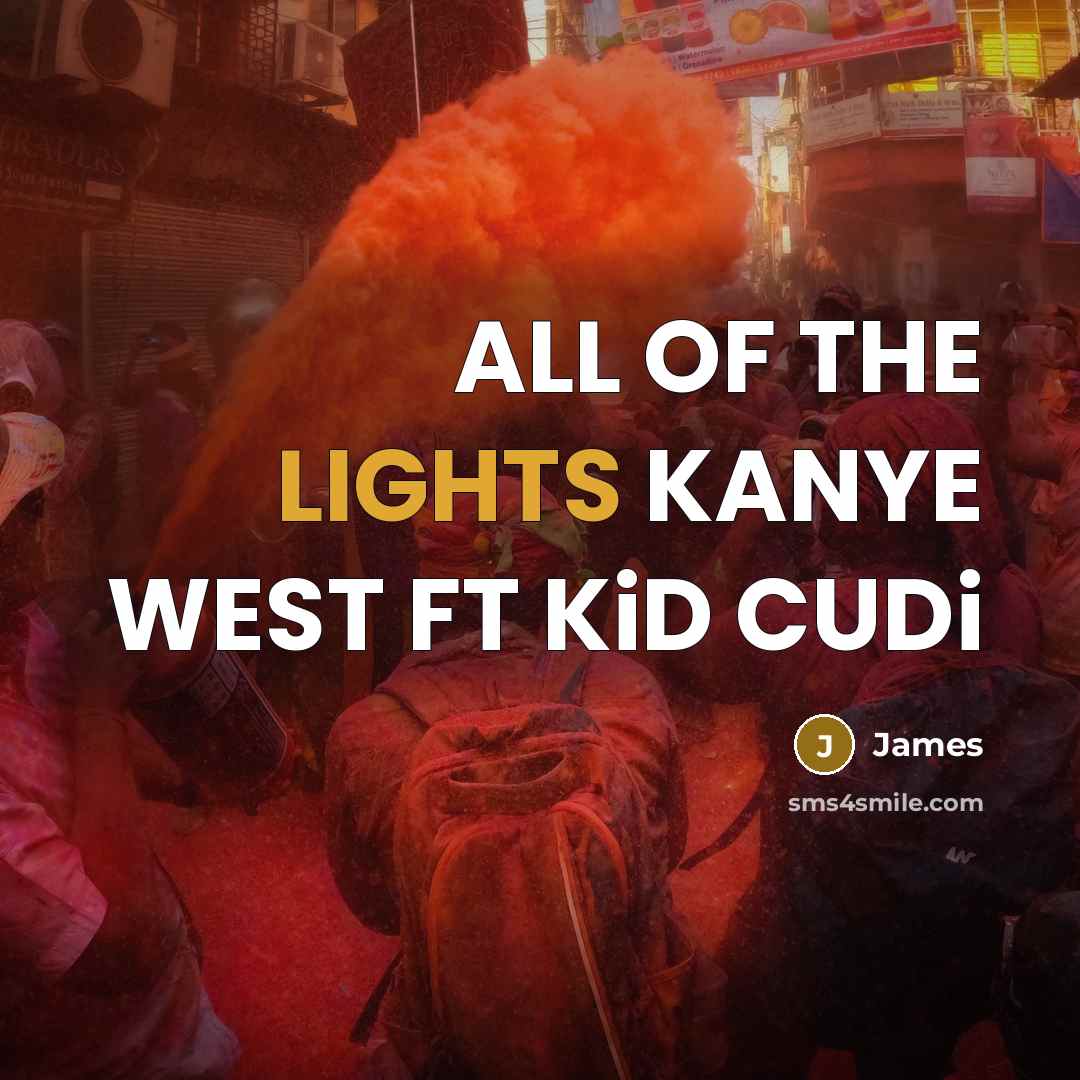 “ALL OF THE LIGHTS KANYE WEST FT KiD CUDi…” quote by James