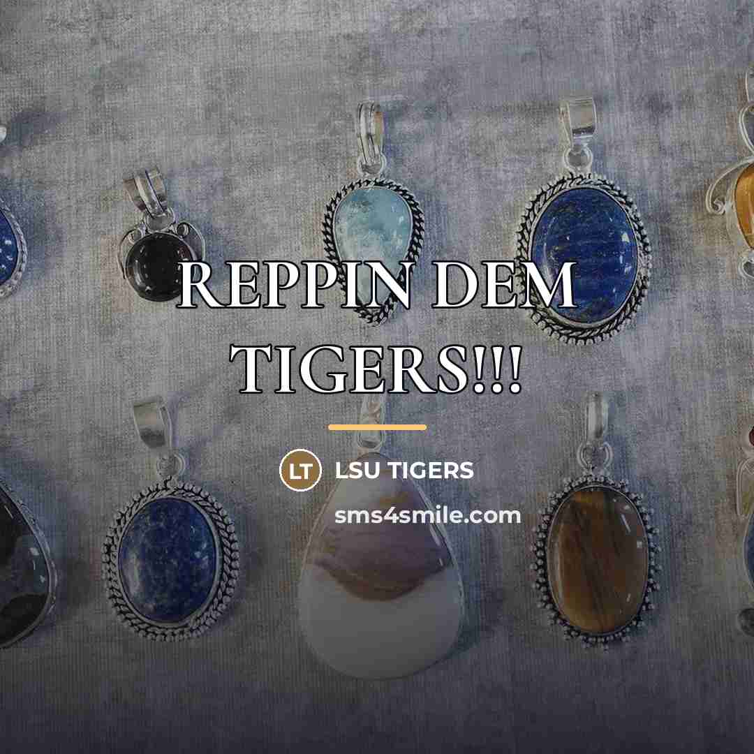 “REPPIN DEM TIGERS!!!…” quote by Lsu Tigers