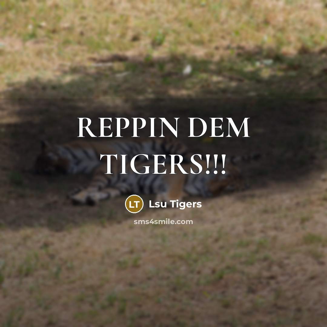 “REPPIN DEM TIGERS!!!” quote by Lsu Tigers