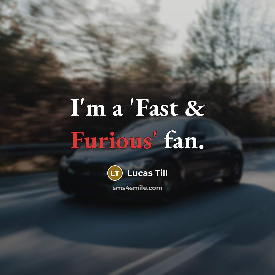“I'm a 'Fast & Furious' fan.…” quote by Lucas Till