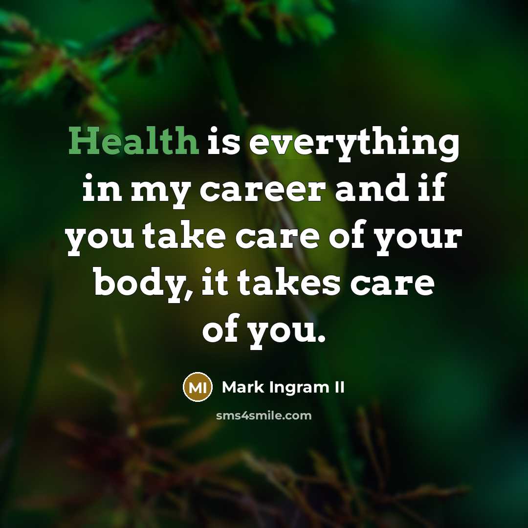 “Health is everything in my career and if you take…” quote by Mark Ingram II