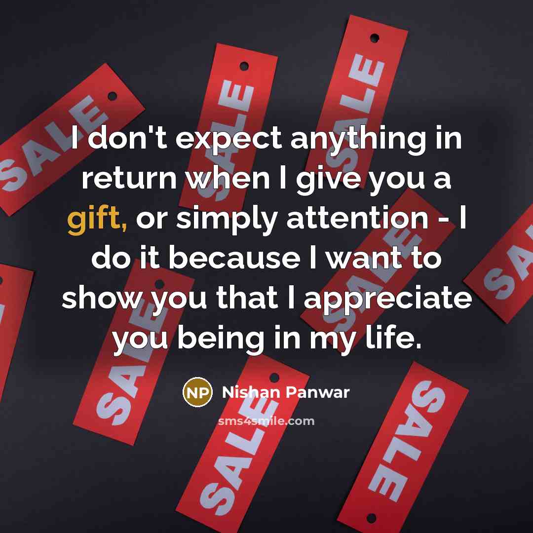 “I don't expect anything in return when I give you…” quote by Nishan Panwar