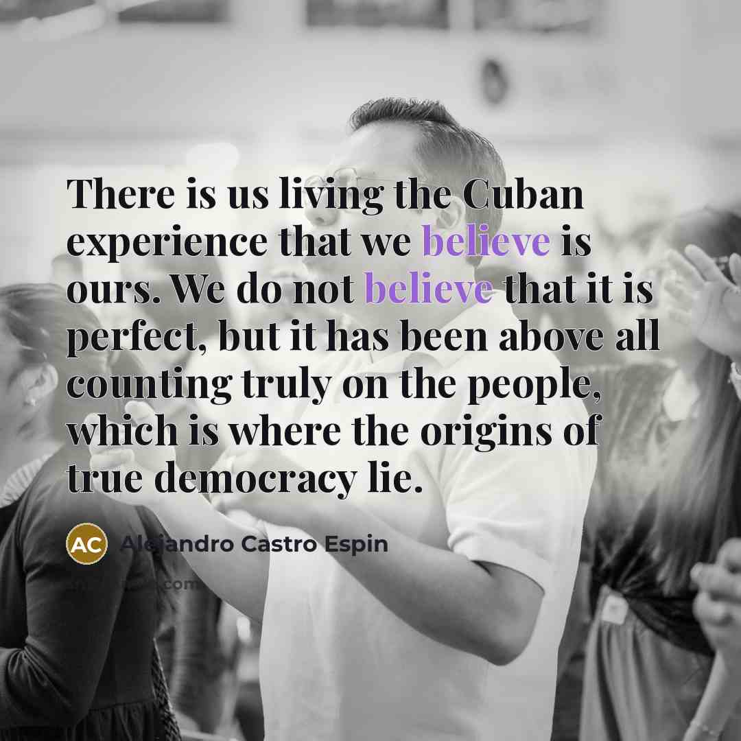 “There is us living the Cuban experience that we believe…” quote by Alejandro Castro Espin