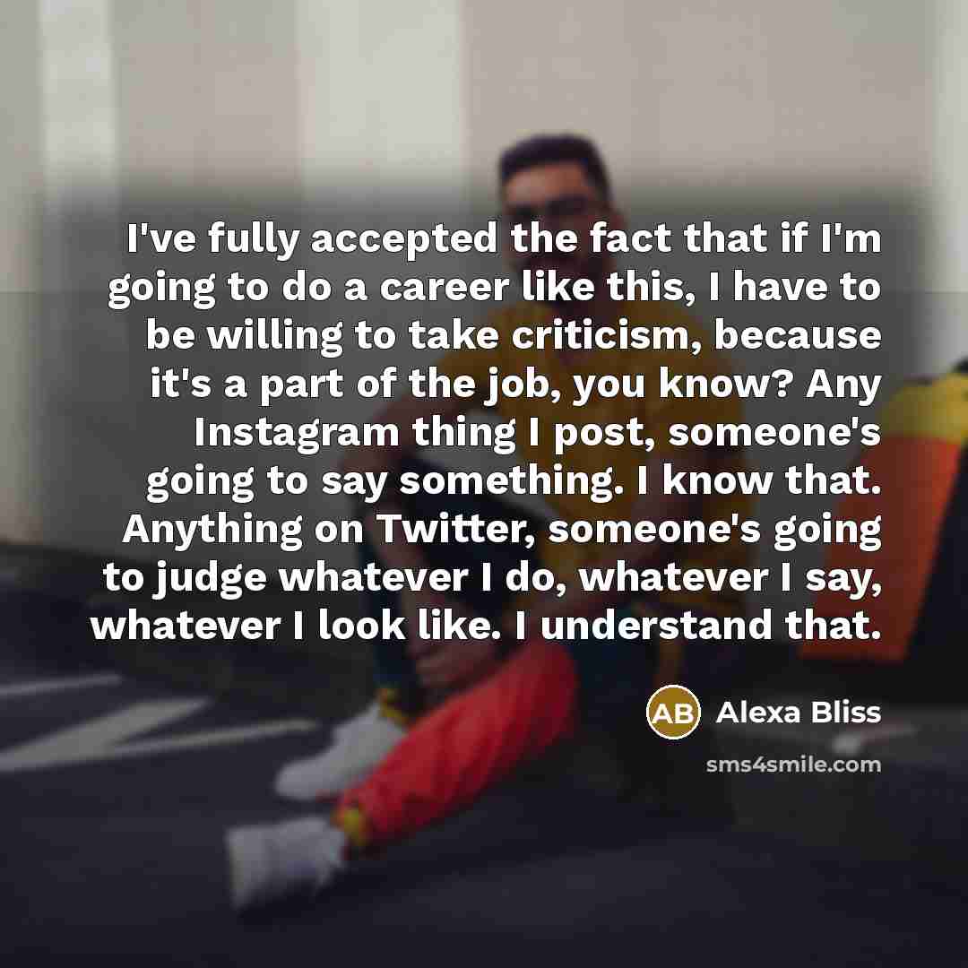 “I've fully accepted the fact that if I'm going to…” quote by Alexa Bliss