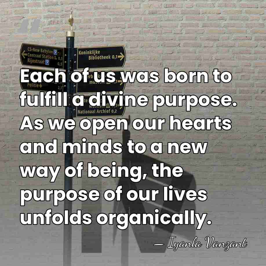 Each of us was born to fulfill a divine purpose. As we&hellip; - Iyanla Vanzant