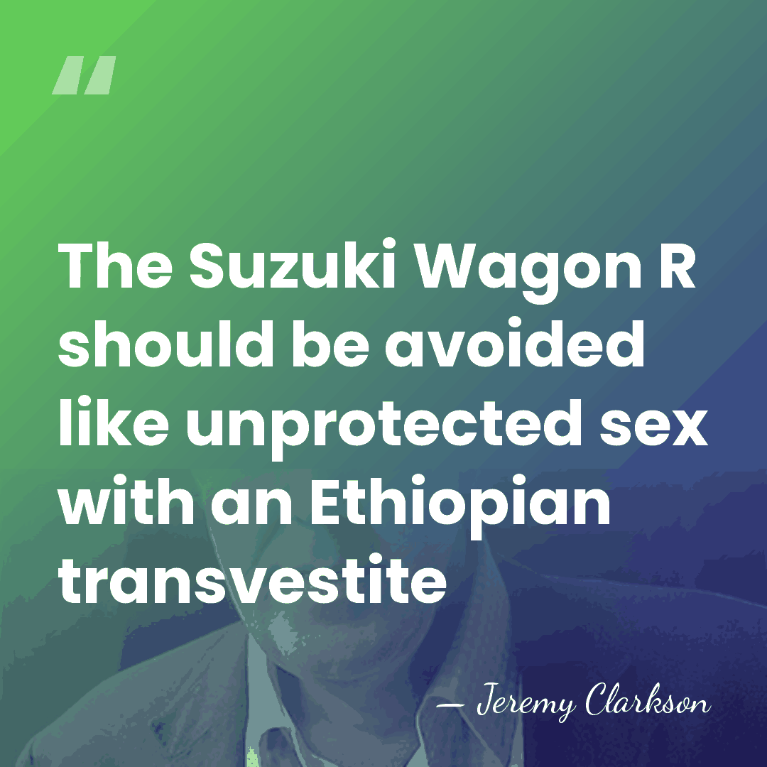 The Suzuki Wagon R should be avoided like unprotected sex with an&hellip; - Jeremy Clarkson
