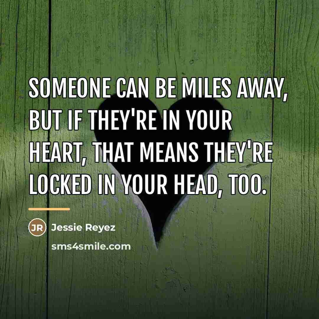 “Someone can be miles away, but if they're in your…” quote by Jessie Reyez
