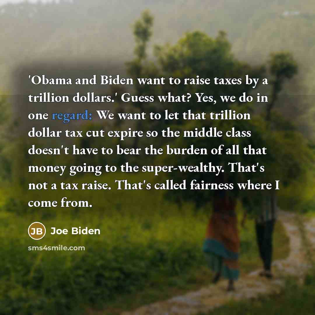 “'Obama and Biden want to raise taxes by a trillion…” quote by Joe Biden