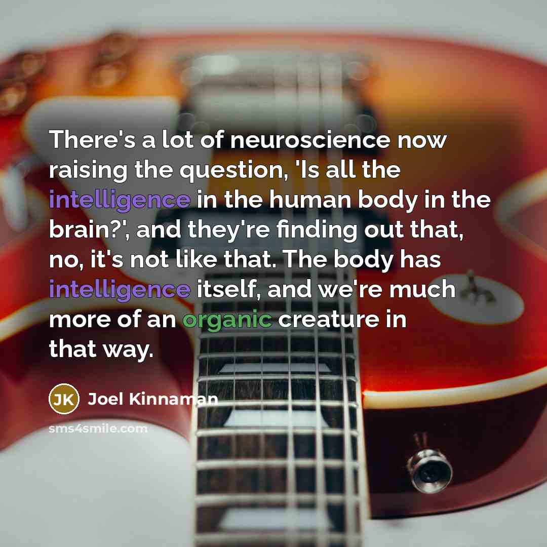 “There's a lot of neuroscience now raising the question, 'Is…” quote by Joel Kinnaman