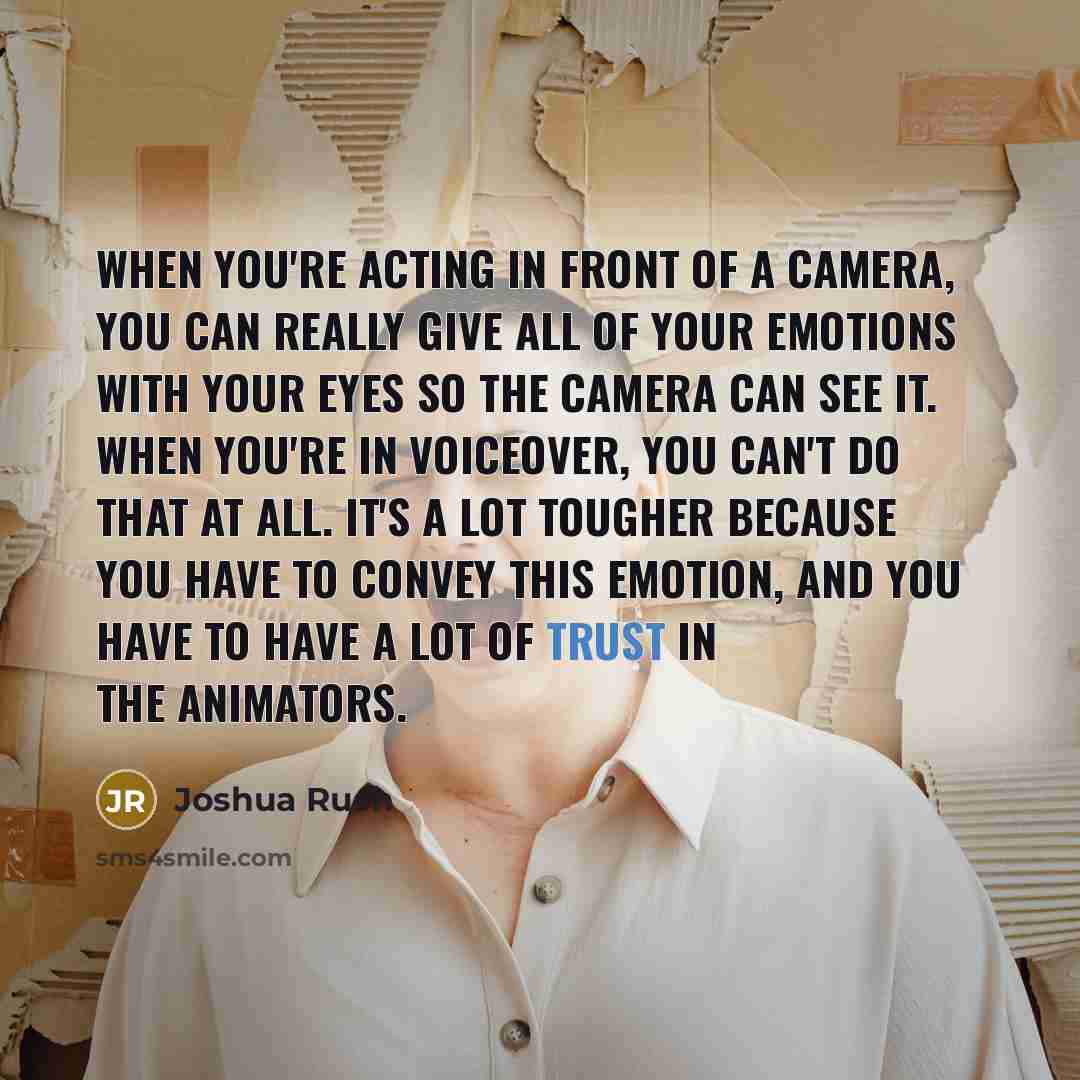 “When you're acting in front of a camera, you can…” quote by Joshua Rush