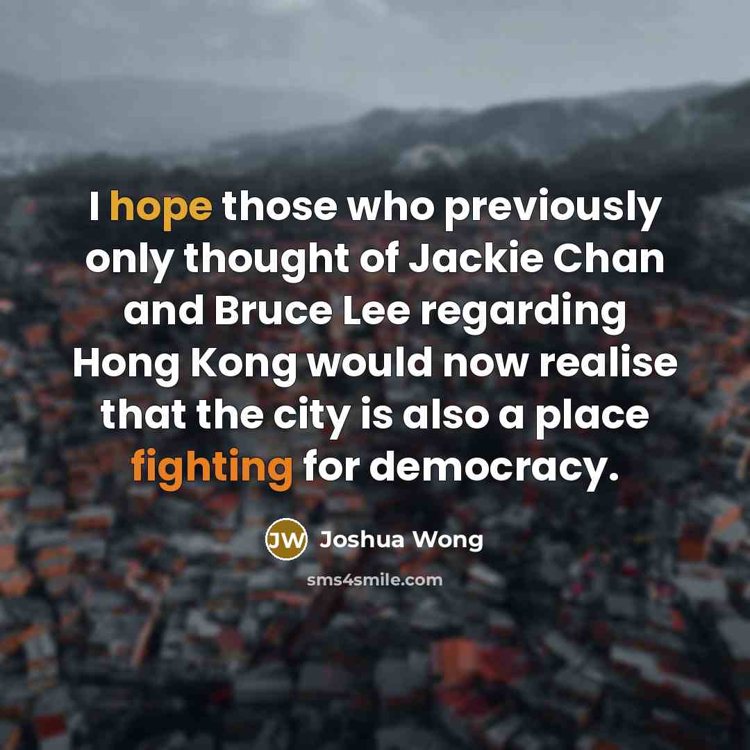 “I hope those who previously only thought of Jackie Chan…” quote by Joshua Wong