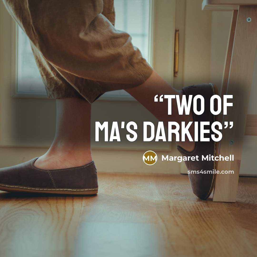 “two of Ma's darkies” quote by Margaret Mitchell