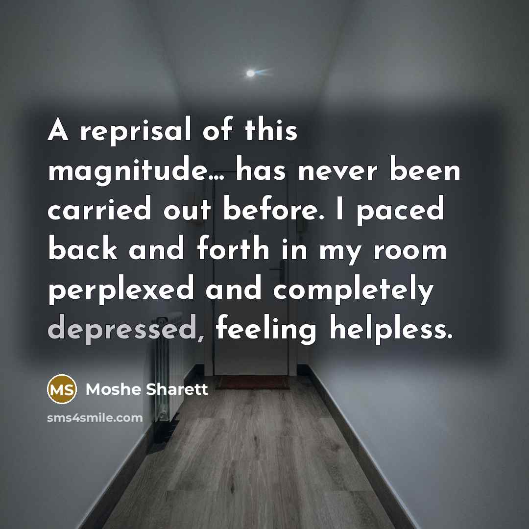 “A reprisal of this magnitude... has never been carried out…” quote by Moshe Sharett
