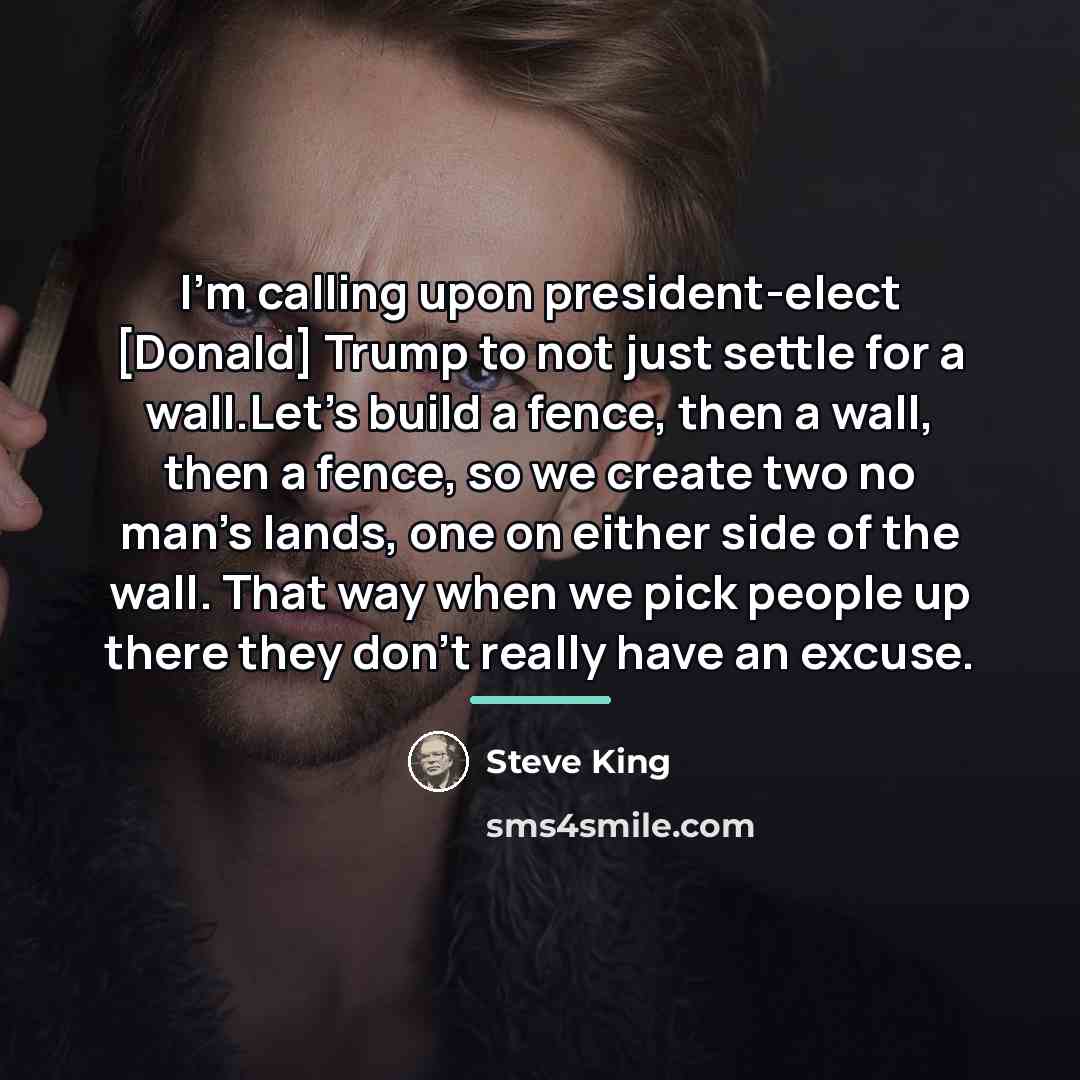 “I'm calling upon president-elect [Donald] Trump to not just settle…” quote by Steve King