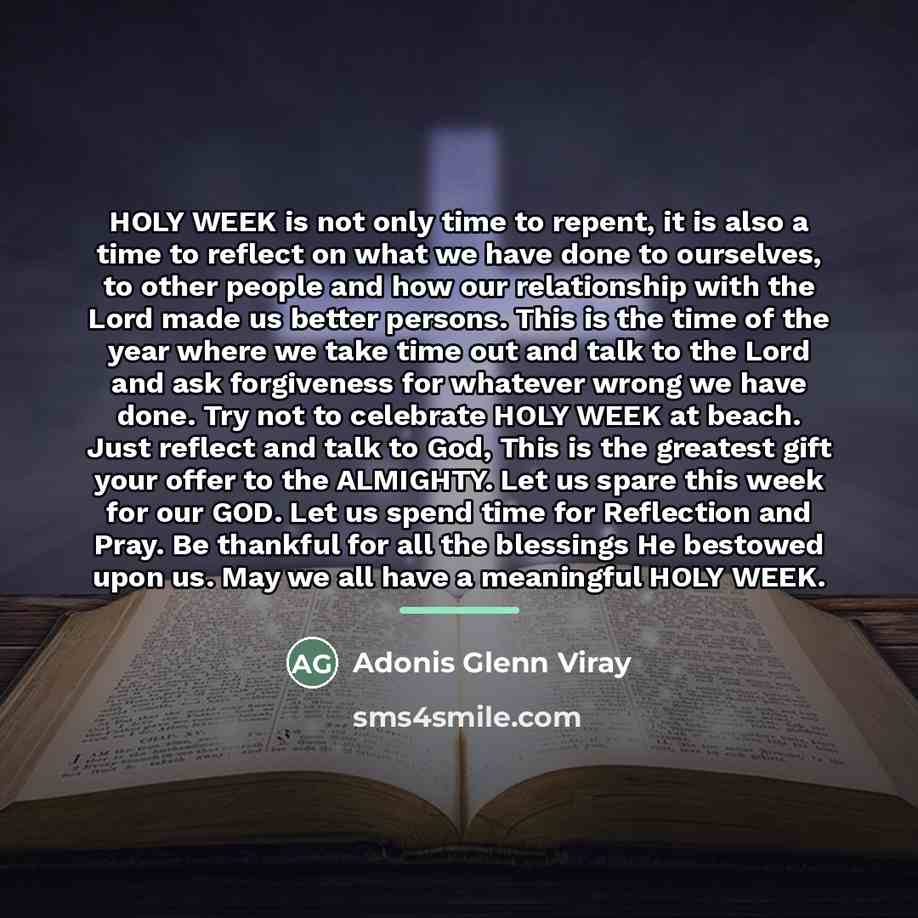 “HOLY WEEK is not only time to repent, it is…” quote by Adonis Glenn Viray