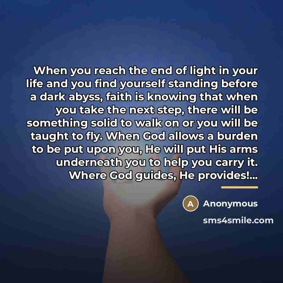 “When you reach the end of light in your life…” quote by Anonymous