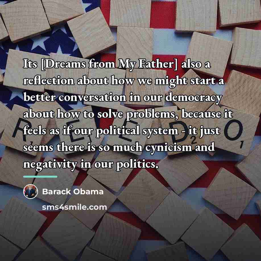 “Its [Dreams from My Father] also a reflection about how…” quote by Barack Obama