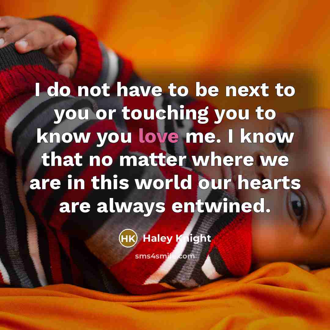 “I do not have to be next to you or…” quote by Haley Knight