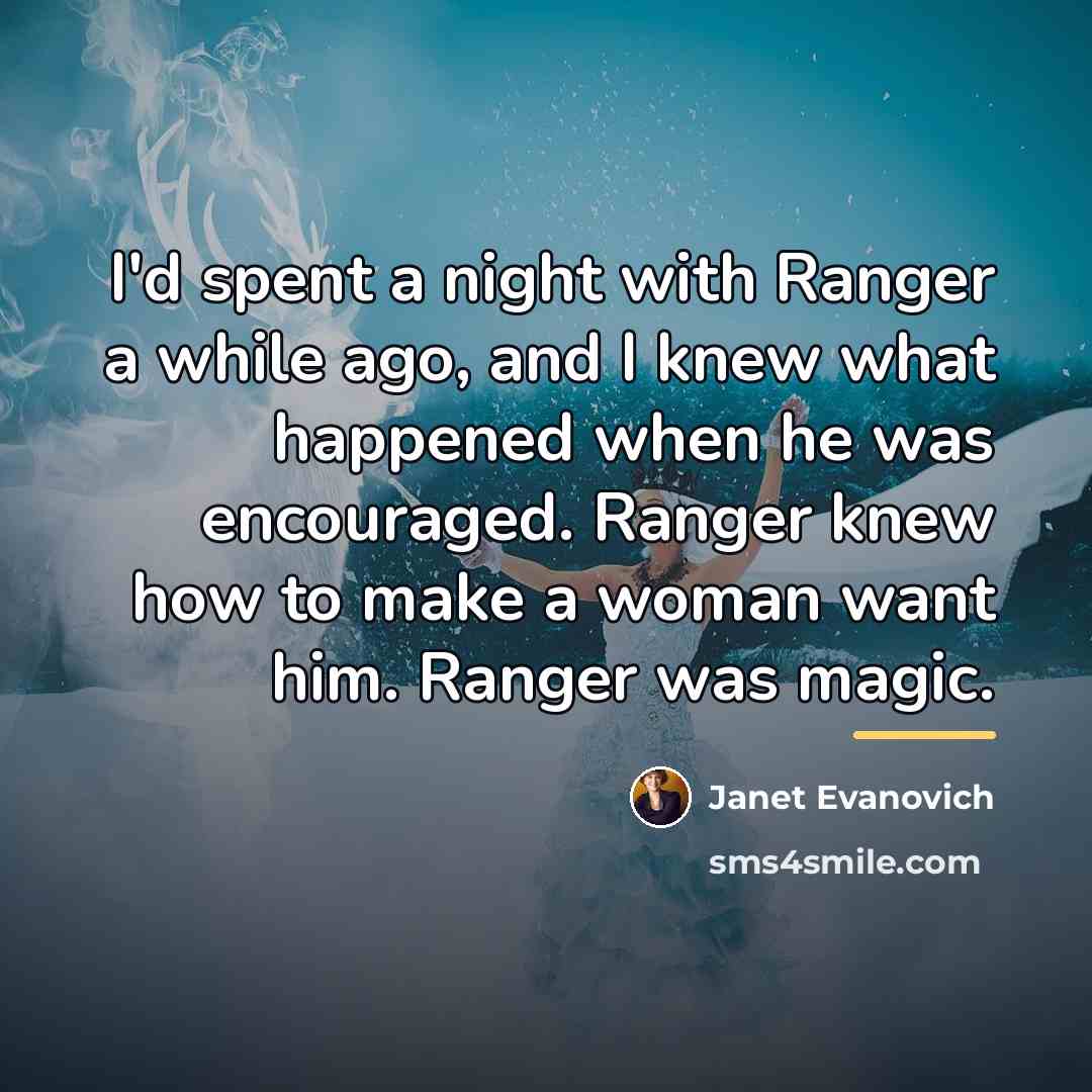 “I'd spent a night with Ranger a while ago, and…” quote by Janet Evanovich