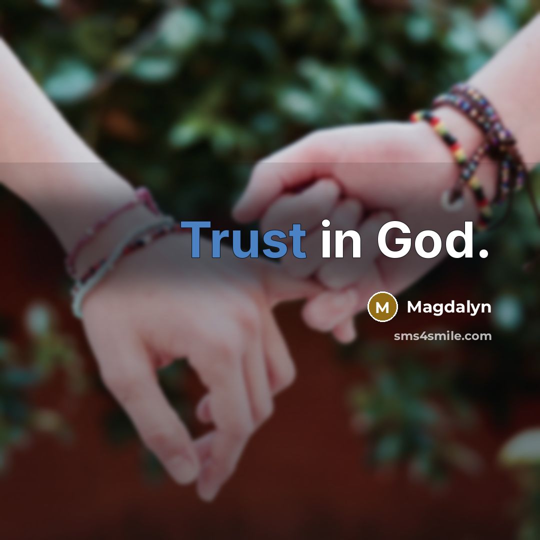 “Trust in God.…” quote by Magdalyn