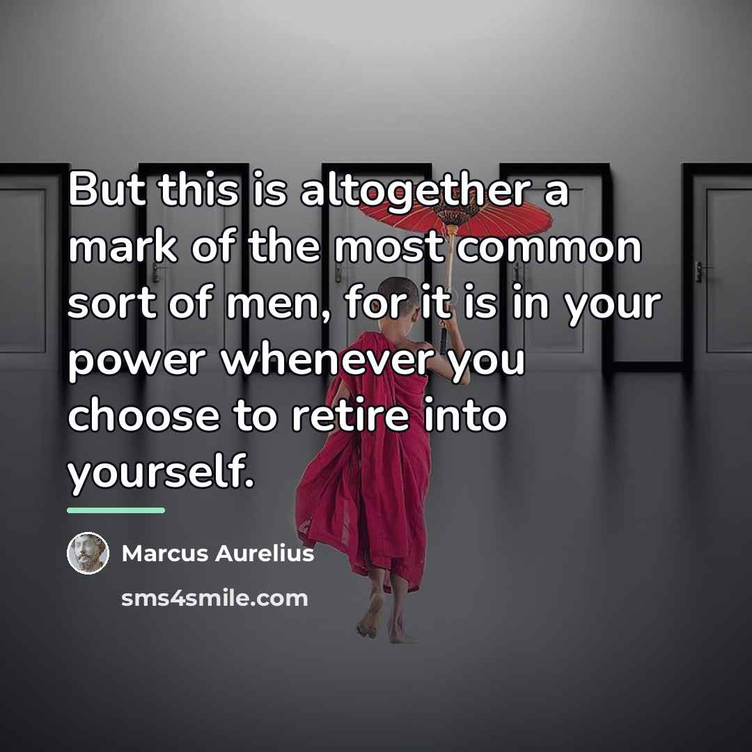 “But this is altogether a mark of the most common…” quote by Marcus Aurelius