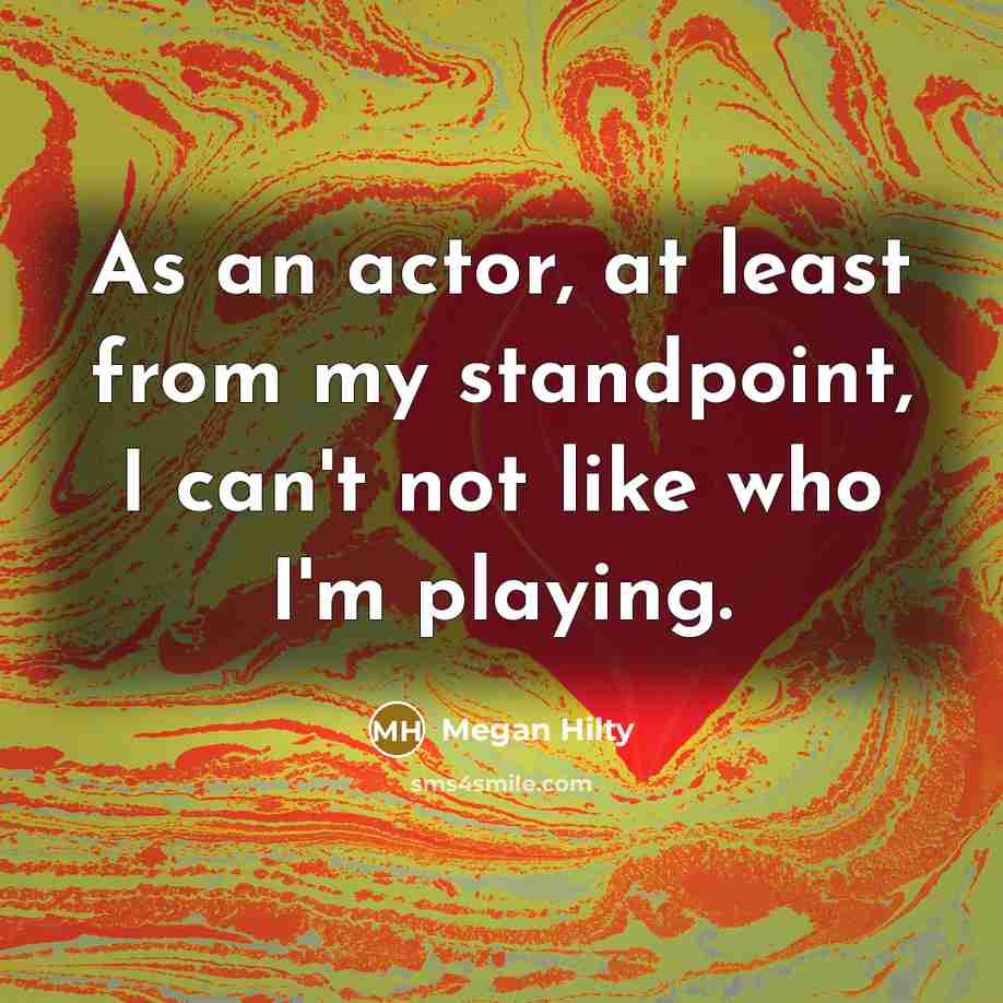 “As an actor, at least from my standpoint, I can't…” quote by Megan Hilty