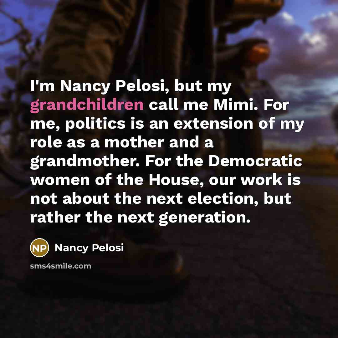 “I'm Nancy Pelosi, but my grandchildren call me Mimi. For…” quote by Nancy Pelosi