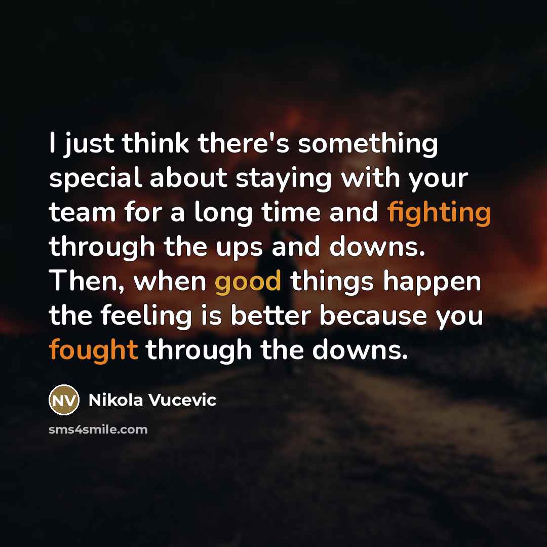 “I just think there's something special about staying with your…” quote by Nikola Vucevic