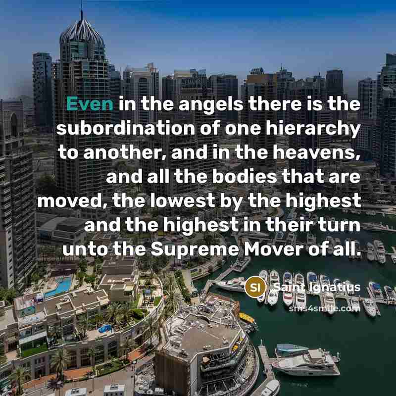 “Even in the angels there is the subordination of one…” quote by Saint Ignatius