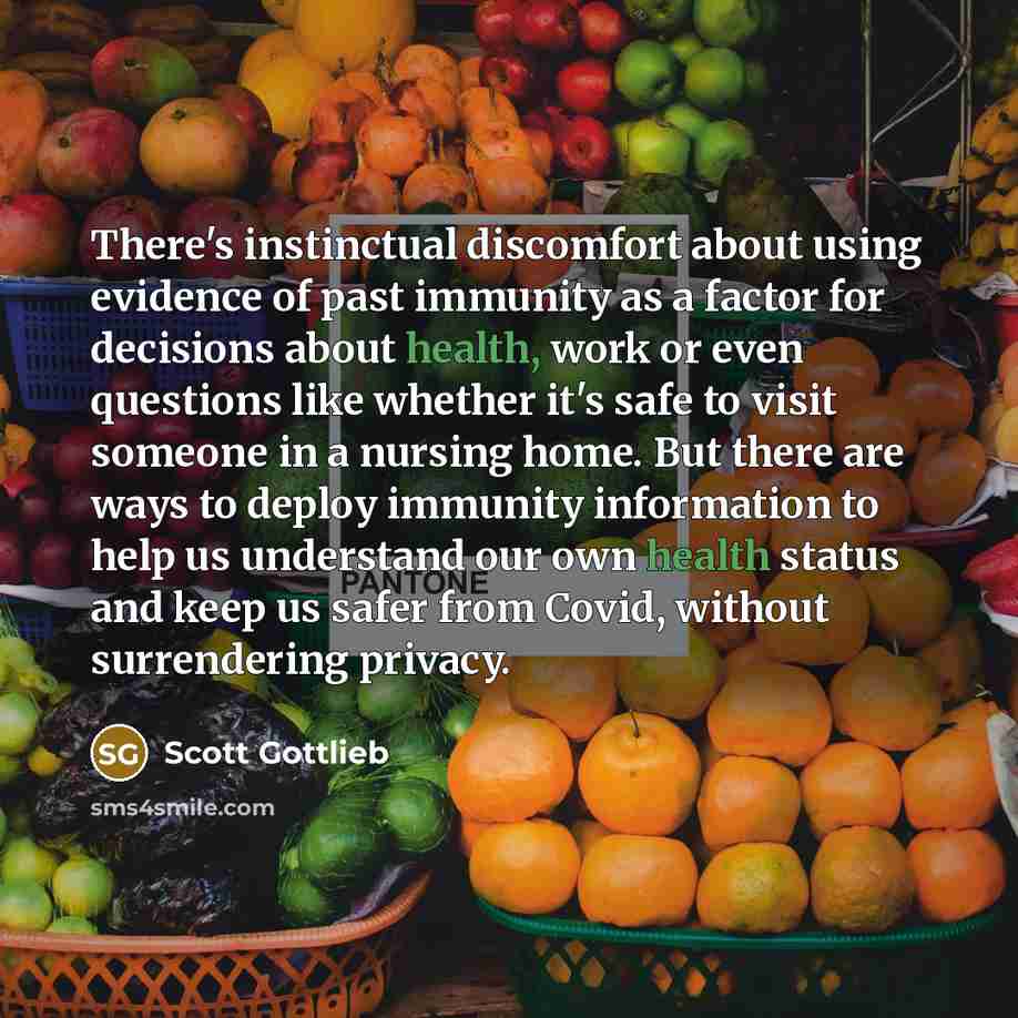 “There's instinctual discomfort about using evidence of past immunity as…” quote by Scott Gottlieb