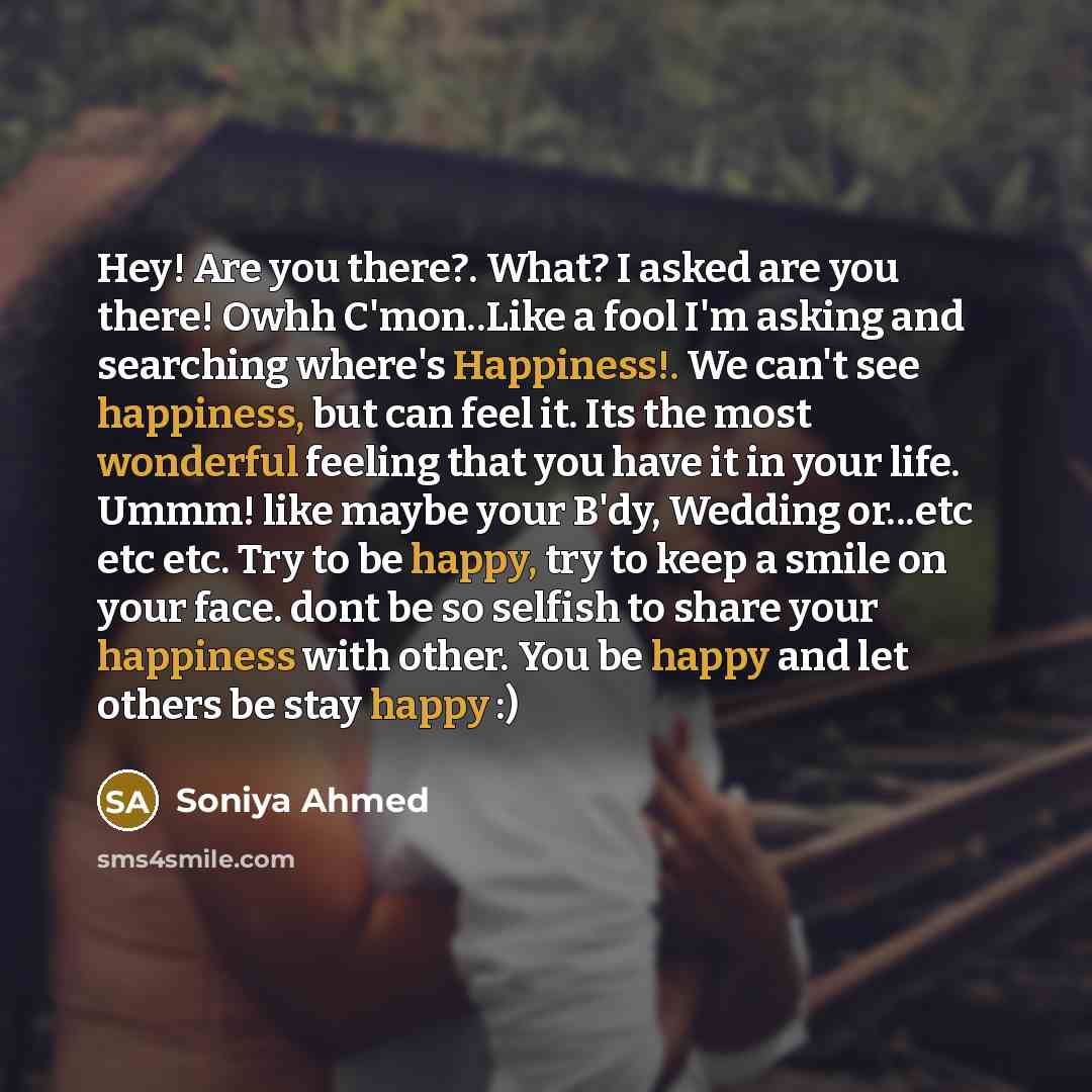 “Hey! Are you there?. What? I asked are you there!…” quote by Soniya Ahmed