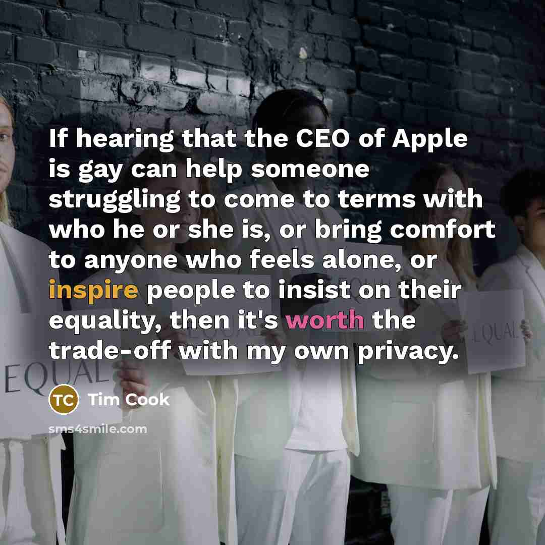 “If hearing that the CEO of Apple is gay can…” quote by Tim Cook