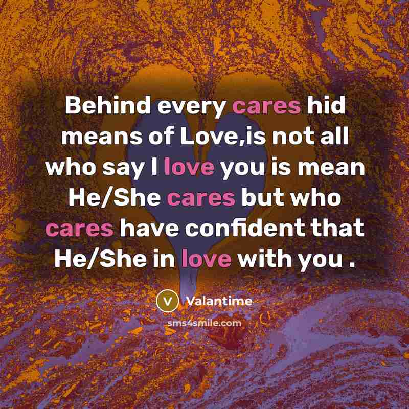 “Behind every cares hid means of Love,is not all who…” quote by Valantime