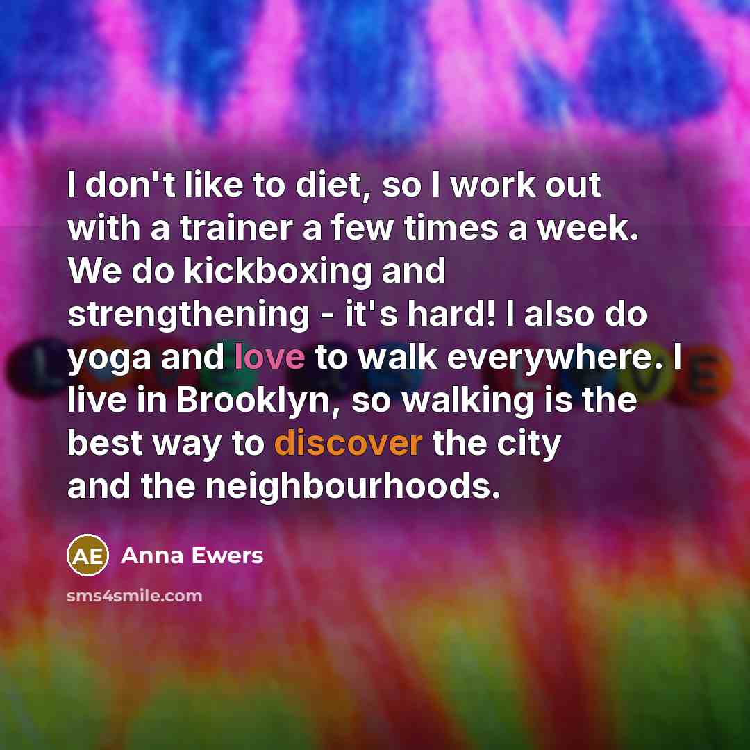 “I don't like to diet, so I work out with…” quote by Anna Ewers
