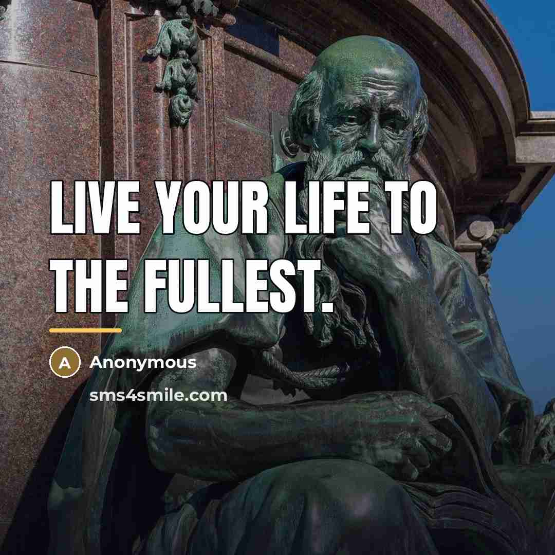 “Live your life to the fullest.…” quote by Alison Thurston