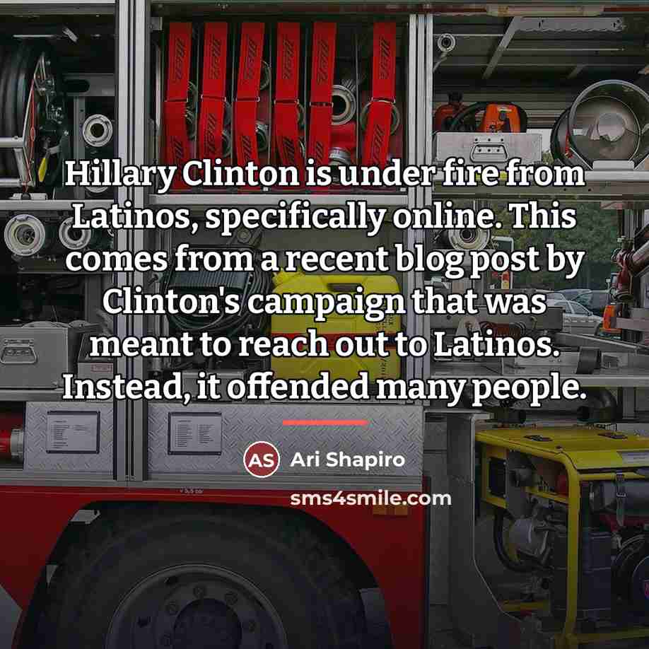“Hillary Clinton is under fire from Latinos, specifically online. This…” quote by Ari Shapiro