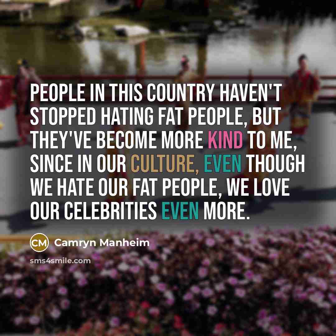 “People in this country haven't stopped hating fat people, but…” quote by Camryn Manheim