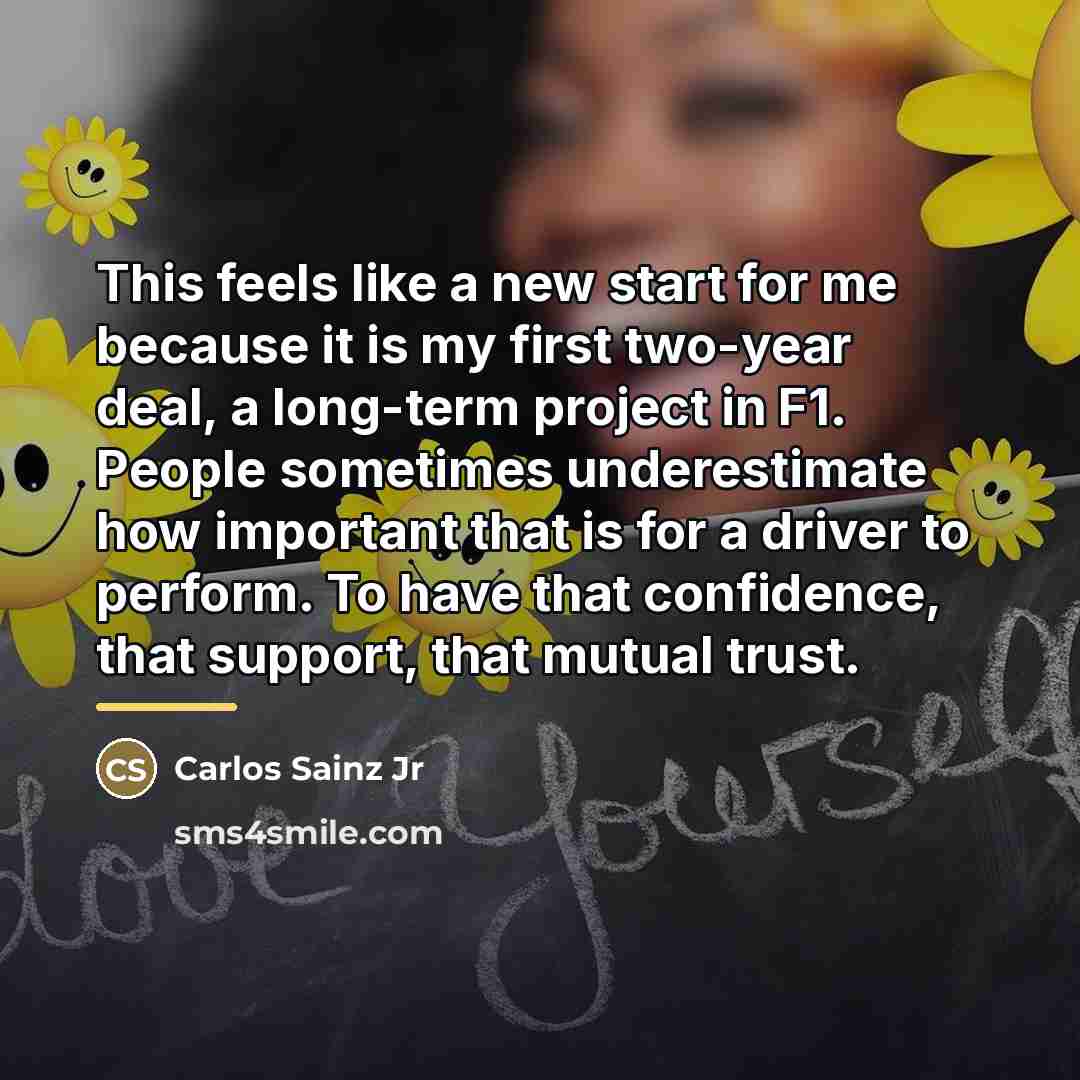 “This feels like a new start for me because it…” quote by Carlos Sainz Jr